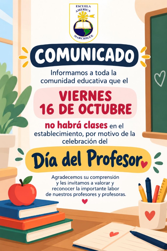 Viernes 16 de Octubre: Sin Clases por Celebración del Día del Profesor